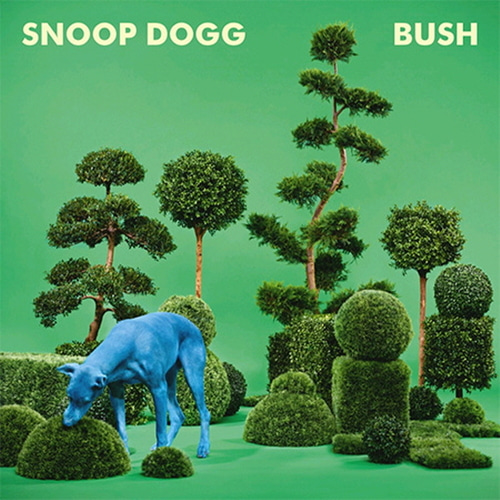 Snoop Dogg / Bush (프로모션)