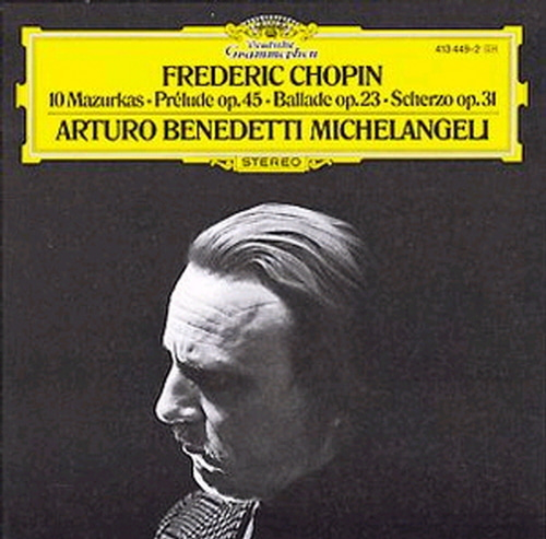 Arturo Benedetti Michelangeli / 쇼팽 : 마주르카, 전주곡 (Chopin : Mazurkas, Preludes) (DG0576)