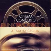 Ennio Morricone / Cinema Concerto: Ennio Morricone At Santa Cecilia