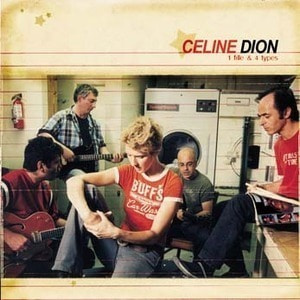 Celine Dion / 1 File &amp; 4 Types 