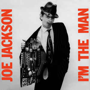 Joe Jackson / I&#039;m The Man (수입)