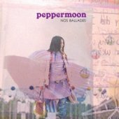 Peppermoon / Nos Ballades 