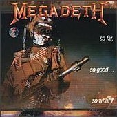 Megadeth / So Far, So Good... So What! (수입) (B)