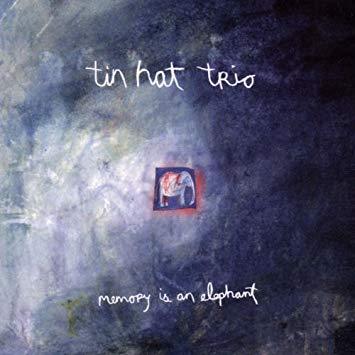 Tin Hat Trio / Memory Is an Elephant (수입)