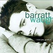 Barratt Waugh / I Love You, Goodbye (미개봉/8573827132)