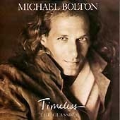 Michael Bolton / Timeless: The Classics (수입)