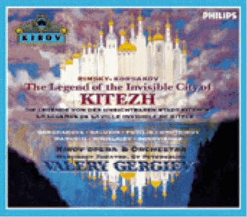 Valery Gergiev / 림스키-코르사코프 : 보이지않는 도시 키제트 (Rimsky-Korsakov: The Legend of the Invisible City of Kizeth and the Maiden Fevroniya) (3CD Box Set/수입/4622252)