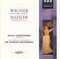 Sir Charles Mackerras, Sheila Armstrong / Wagner : Overture &#039;Rienzi&#039; &amp; Mahler : Symphony No. 4 (수입/BBCRD9101)