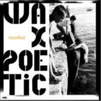 Wax Poetic / Istanbul (Digipack/수입)