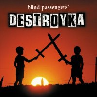 Blind Passengers / Destroyka (수입)