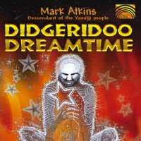Mark Atkins / Didgeridoo Dreamtime (수입)