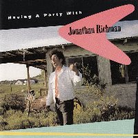 Jonathan Richman / Having A Party With Jonathan Richman (수입)