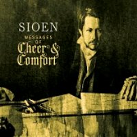 Sioen / Messages Of Cheer &amp; Comfort (Digipack)