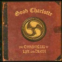 Good Charlotte / The Chronicles Of Life And Death (Bonus Tracks/일본수입)