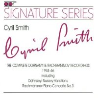 Cyril Smith / The Complete Dohnányi &amp; Rachmaninov Recordings (수입/APR5507)