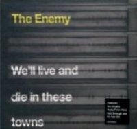 Enemy / We&#039;ll Live And Die In These Towns (수입)