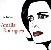 V.A. / A Tribute To Amalia Rodrigues (아말리아 로드리게스 추모작) (Digipack/수입)