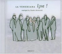 La Venexiana / 라 베넥시아나 라이브! - 마드리갈 (La Venexiana Live ! Madrigals By Monteverdi) (수입/미개봉/GCDP30912)