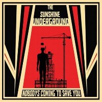 Sunshine Underground / Nobody&#039;s Coming To Save You (수입)