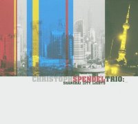 Christoph Spendel Trio / Shanghai City Lights (Digipack/수입/미개봉)