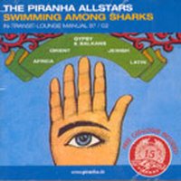 Piranha Allstars / Swimming Among Sharks (수입/프로모션)