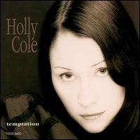 Holly Cole Trio / Temptation (Bonus Tracks/일본수입) (B)