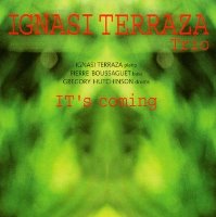 Ignasi Terraza Trio / It&#039;s Coming (수입)