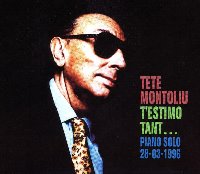 Tete Montoliu / T&#039;estimo Tant... Piano Solo 28-03-1996 (수입)