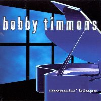 Bobby Timmons / Moanon&#039; Blues (수입)