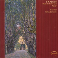 Josef Hell, Senka Brankovic / 코른골트 : 바이올린과 피아노를 위한 작품 (Korngold : Works For Violin and Piano) (수입/98814)