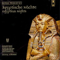 Michail Jurowski / 프로코피에프 : 이집트의 밤 (Prokofiev : Egyptian Nights) (수입/67059)