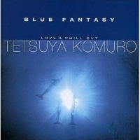 Tetsuya Komuro / Blue Fantasy (수입/Single)