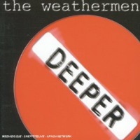 Weathermen / Deeper (수입/미개봉)