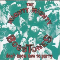 Mighty Mighty Bosstones / Don&#039;t Know How To Party (수입)
