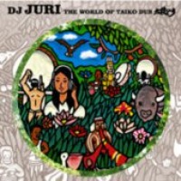 DJ Juri / The World Of Talko Dub