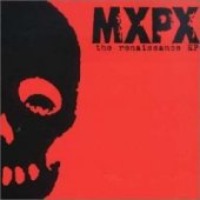MxPx / The Renaissance (EP) (수입)