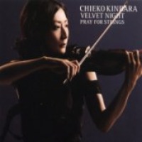 Chieko Kinbara / Velvet Night - Pray For Strings (Digipack)