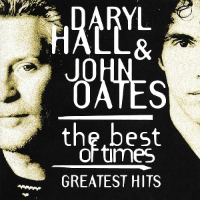 Daryl Hall &amp; John Oates / The Best Of Times - Greatest Hits (일본수입/프로모션)