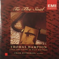 Thomas Hampson, Craig Rutenberg / To The Soul: Thomas Hampson Sings The Poetry Of Walt Whitman (수입/724355502827)