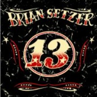 Brian Setzer / 13 (Bonus Tracks/Digipack/일본수입/프로모션)