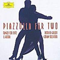 Patrick Gallois, Goran Sollscher / 피아졸라 : 플룻과 기타를 위한 탱고 (Piazzolla : Piazzolla for two - Tangos for Flute and Guitar) (수입/4491852)