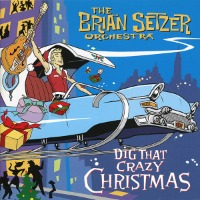 Brian Setzer Orchestra / Dig That Crazy Christmas (일본수입/프로모션)