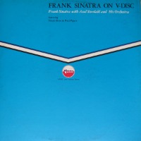 Frank Sinatra With Axel Stordahl And His Orchestra / Frank Sinatra On V-Disc (일본수입)