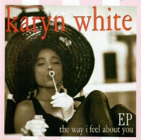 Karyn White / The Way I Feel About You EP (일본수입/프로모션)