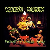 Marilyn Manson / Portrait Of An American Family (일본수입)