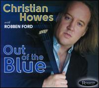 Christian Howes, Robben Ford / Out of the Blue (Digipack/수입)