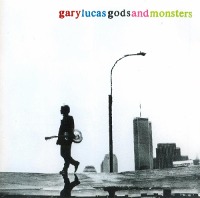 Gary Lucas / Gods And Monsters (수입)