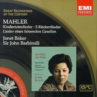Janet Baker, John Barbirolli / 말러 : 죽은 아이를 그리는 노래, 뤼케르트 가곡, 방황하는 젊은이의 노래 (Mahler : Kindertotenlieder, 5 Ruckertlieder, Lieder Eines Fahrenden Gesellen) (수입/5669962)