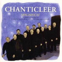 Chanticleer / 마그니피카트 (Magnificat) (일본수입/미개봉/WPCS10621/프로모션)