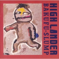Bakufu-Slump / High Lander (수입)